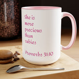 Happy Mothers Day She is more precious than rubies Proverbs 31:10   Two-Tone Coffee Mugs, 15oz