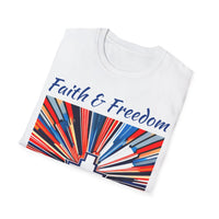Stars Stripes and Faith - Unisex Softstyle T-Shirt