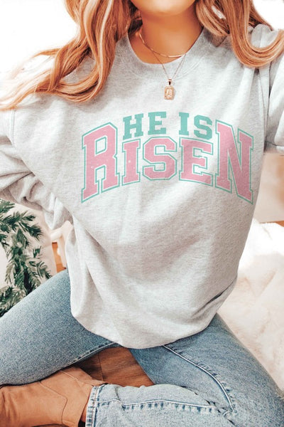 HE IS RISEN Graphic Sweatshirt