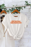 Ain't No Love Like Mama Love Graphic Tee