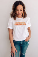 Ain't No Love Like Mama Love Graphic Tee