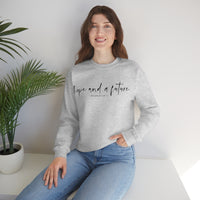Hope and a Future Jeremiah 29:11 Sweatshirt