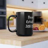 Decree and Establish Job 22:28  Black Mug, 15oz