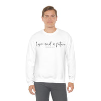 Hope and a Future Jeremiah 29:11 Sweatshirt
